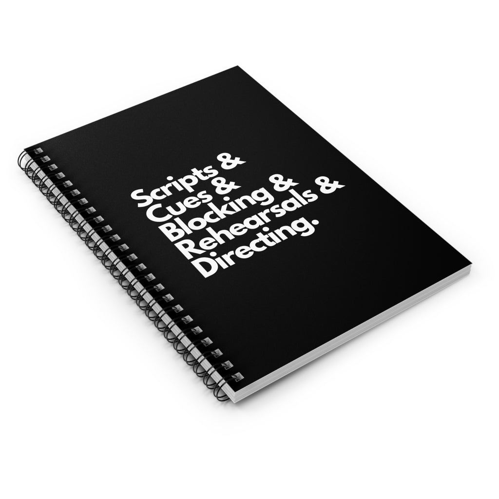 Scripts and Cues and Blocking and Rehearsals and Directing Spiral Notebook, Ruled Journal