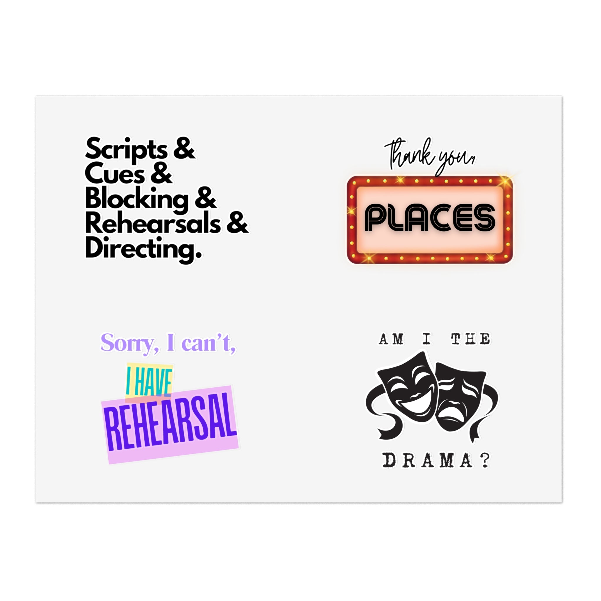 Theatre lover Stickers sticker sheet, sorry i have Rehearsal, thank you Places, Scripts and cues