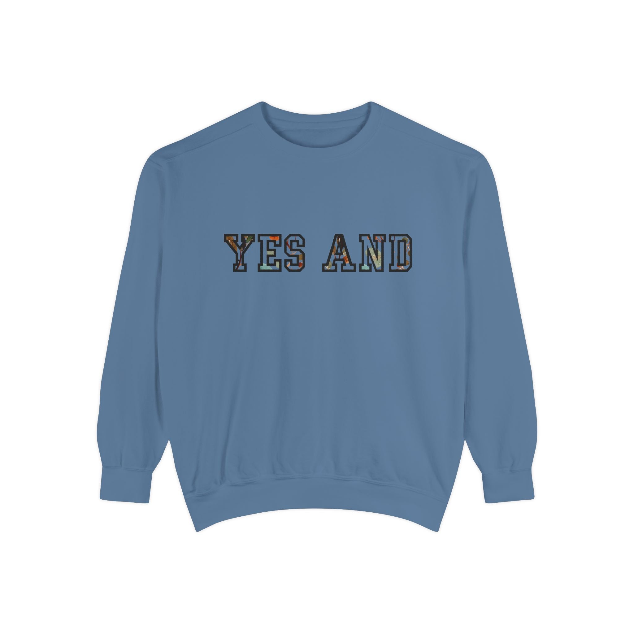 Yes and block text Sweatshirt, Comfort Colors