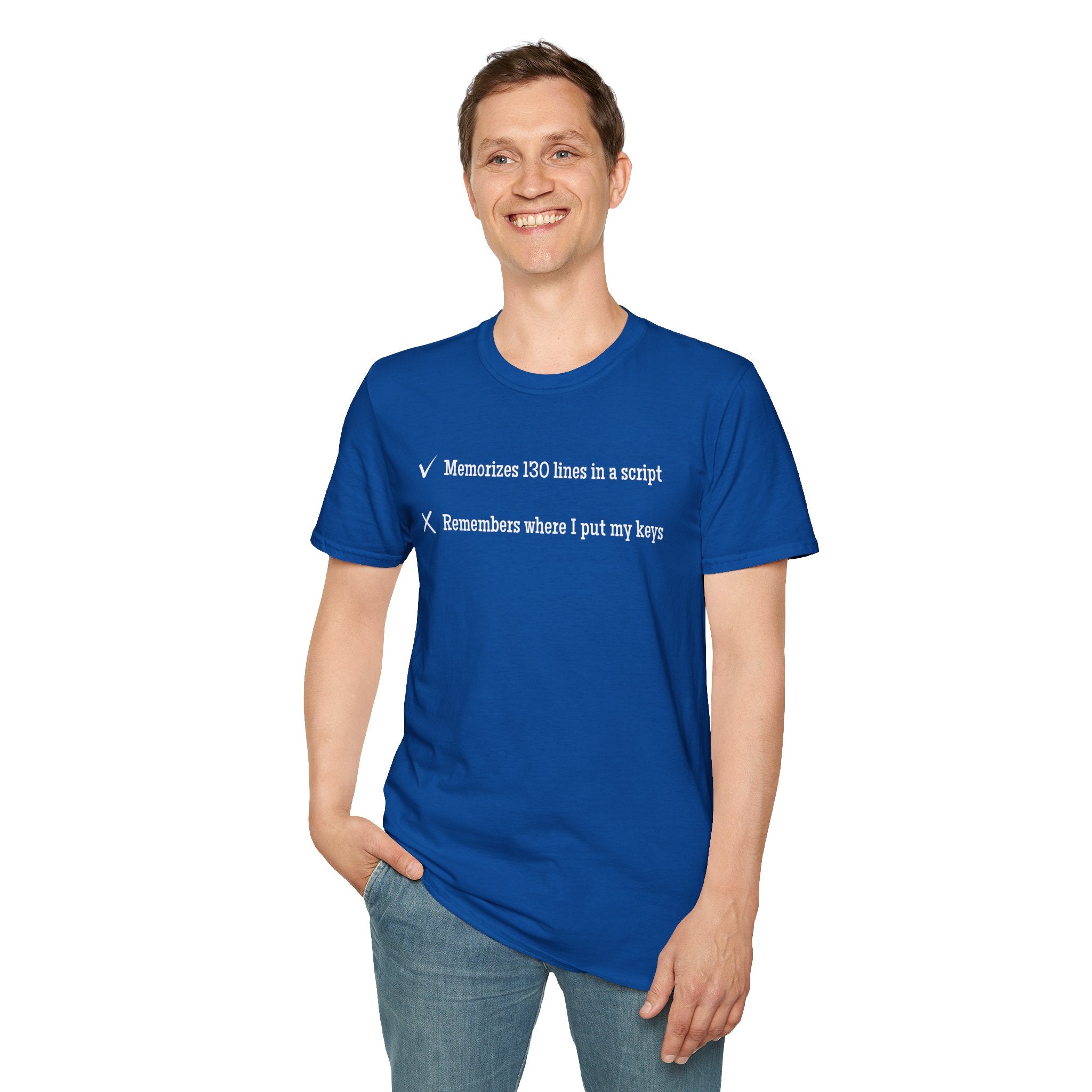 Memorizes 130 Lines, Forgets Keys T-Shirt - Funny Theater actor actress Checklist Tee