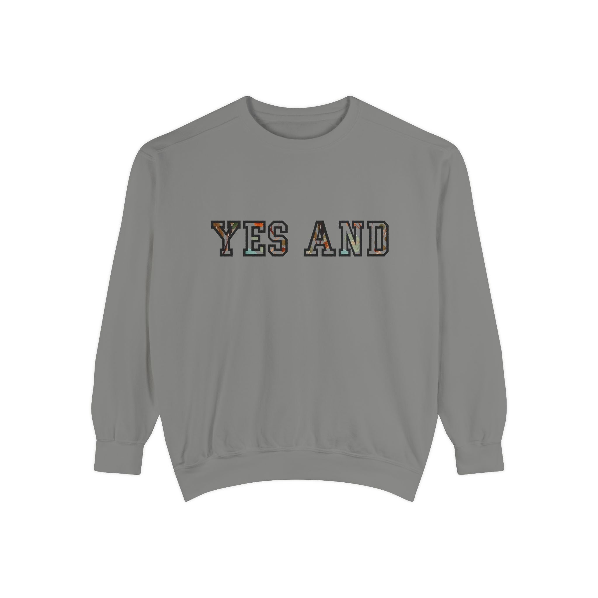 Yes and block text Sweatshirt, Comfort Colors