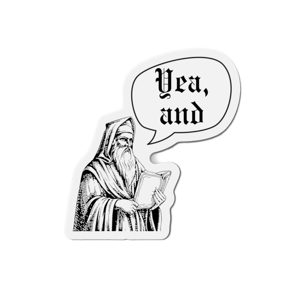 Yea, And old timey Die-Cut Magnet Illustration with Speech Bubble