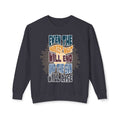 Even the darkest Night Will end and the sun will rise retro comfort colors sweatshirt