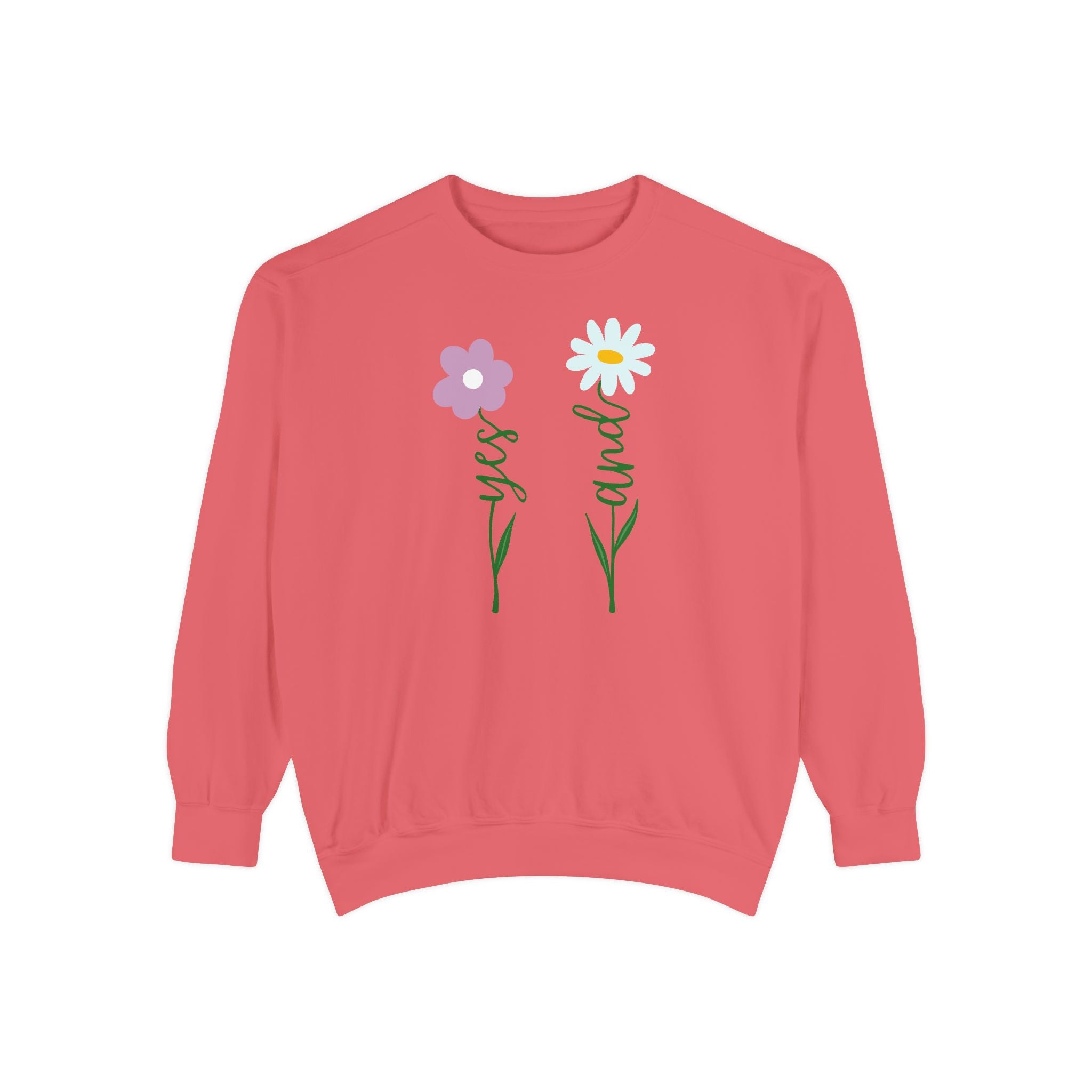 Yes and floral Sweatshirt