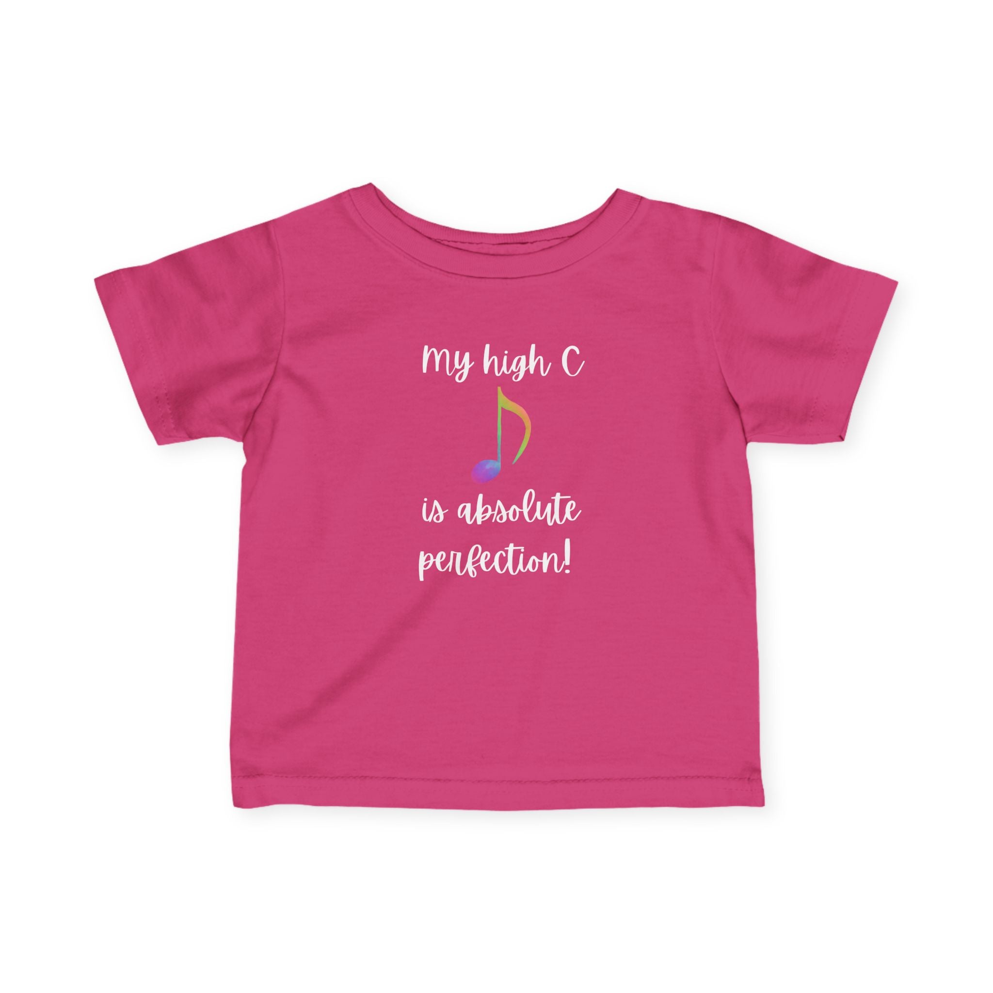 My High C is Absolute Perfection toddler Tee