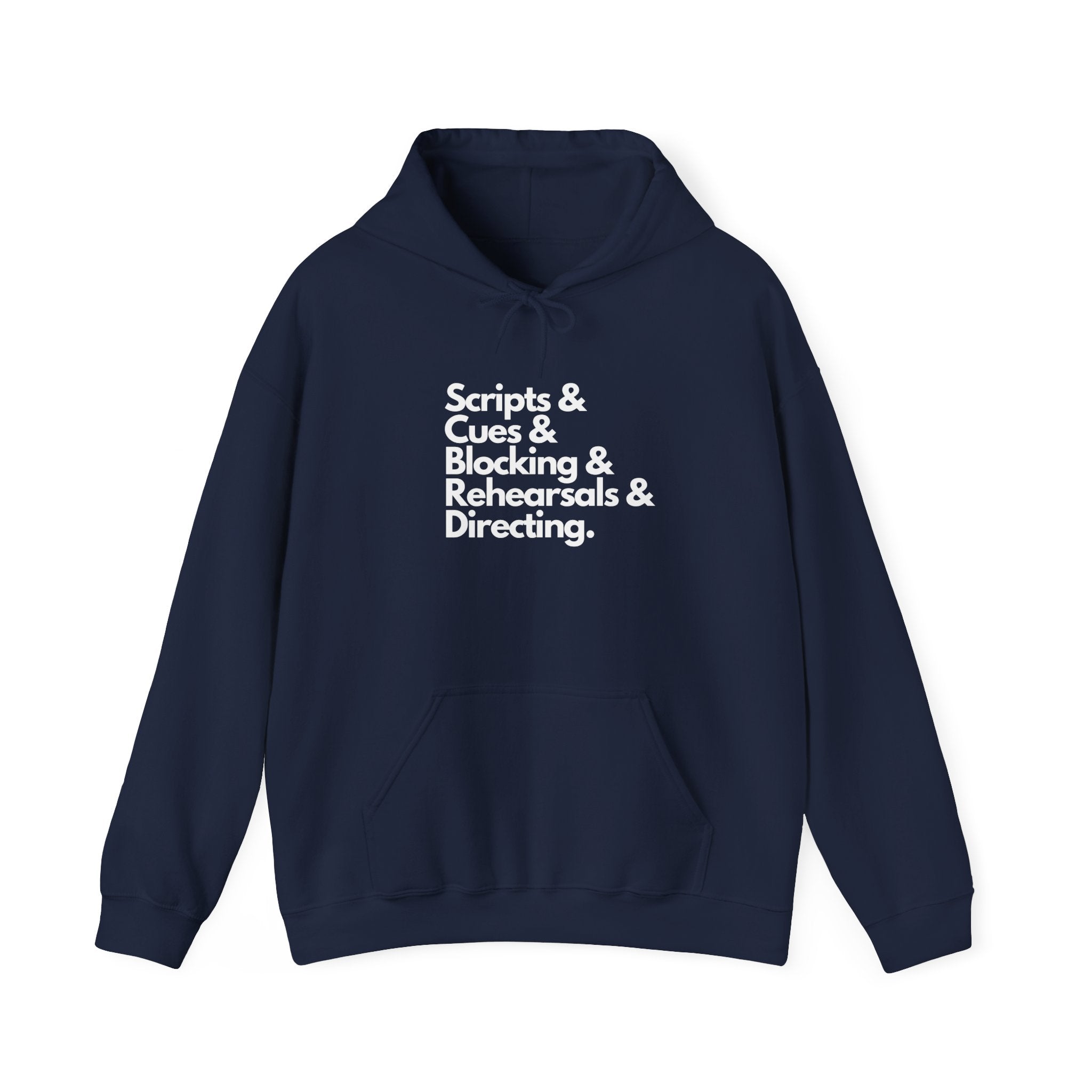 Theater Scripts & Cues & Blocking & Rehearsals & Directing hoodie gift for director, stage crew or manager