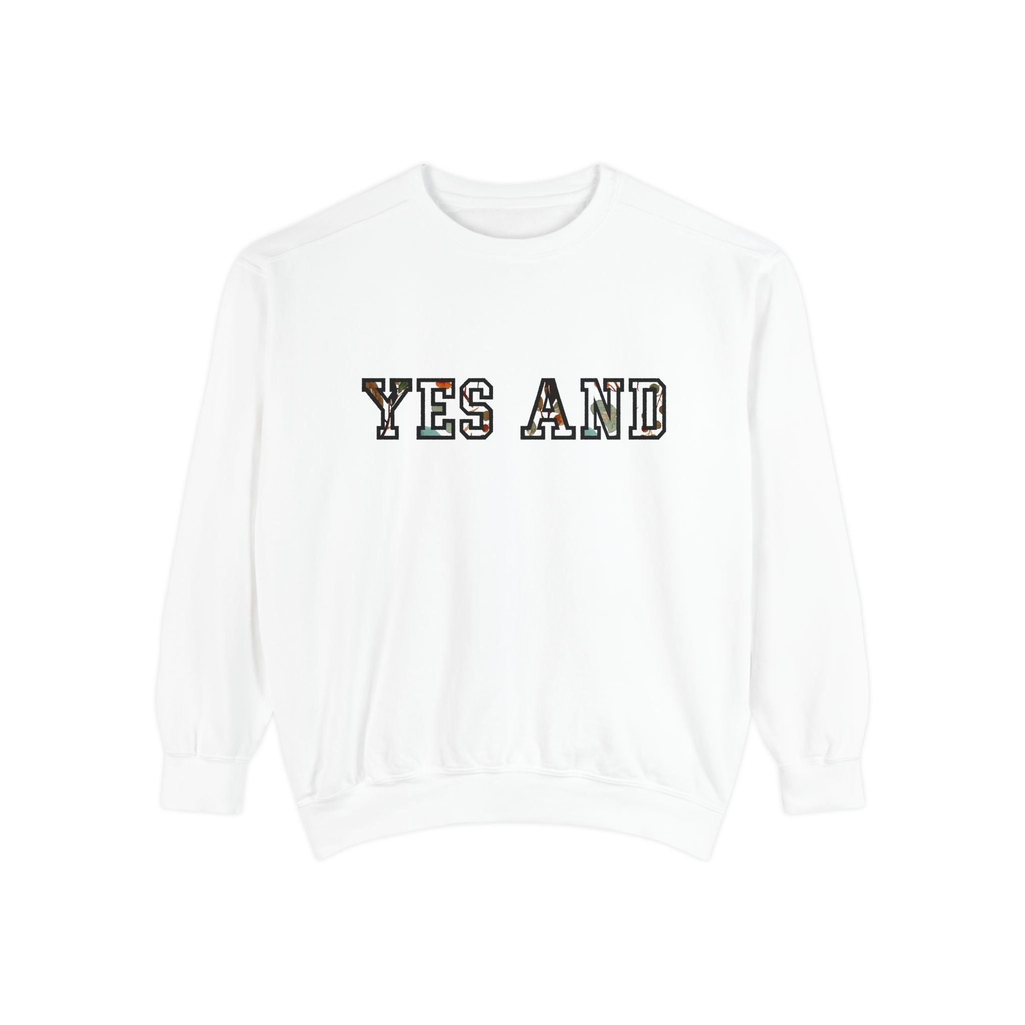 Yes and block text Sweatshirt, Comfort Colors