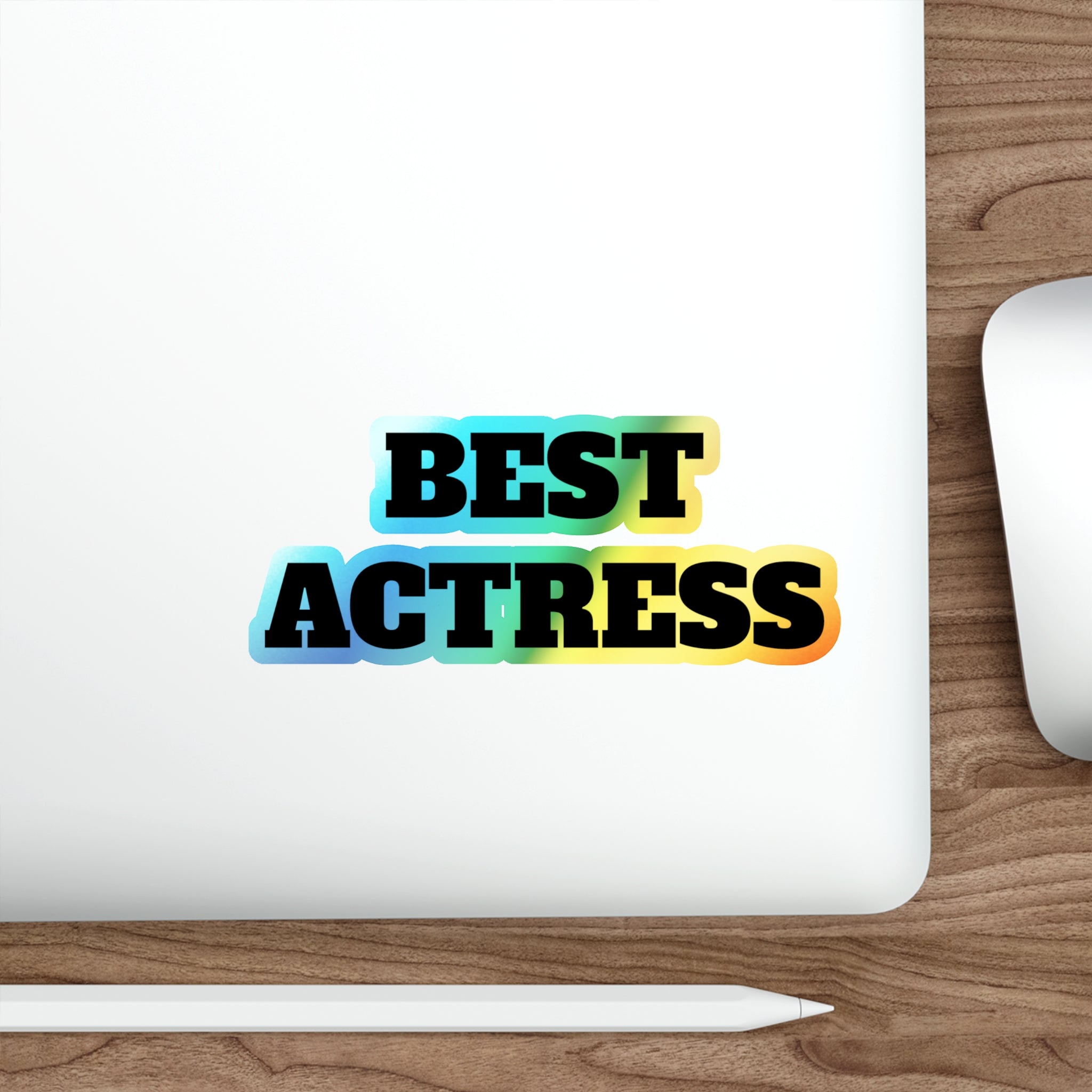 Best Actress Holographic Die-Cut Sticker — Iridescent Award-Style Sticker for Actors, Gifts & Luggage