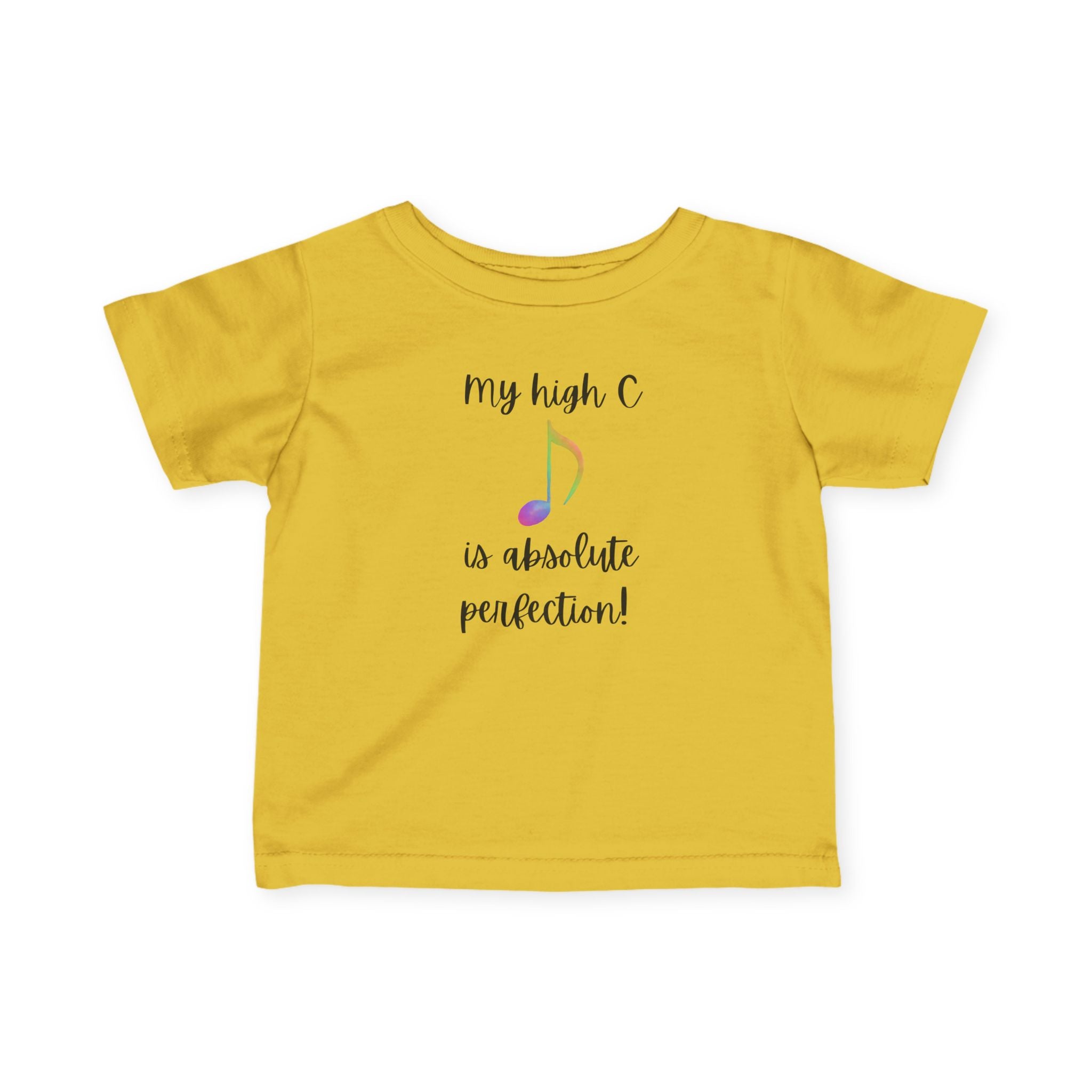 My High C is Absolute Perfection toddler Tee