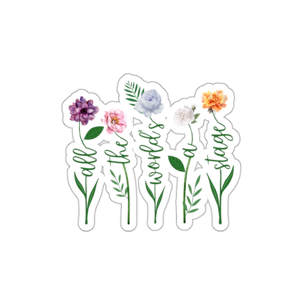 Floral 'All the World's a Stage' Die-Cut Sticker