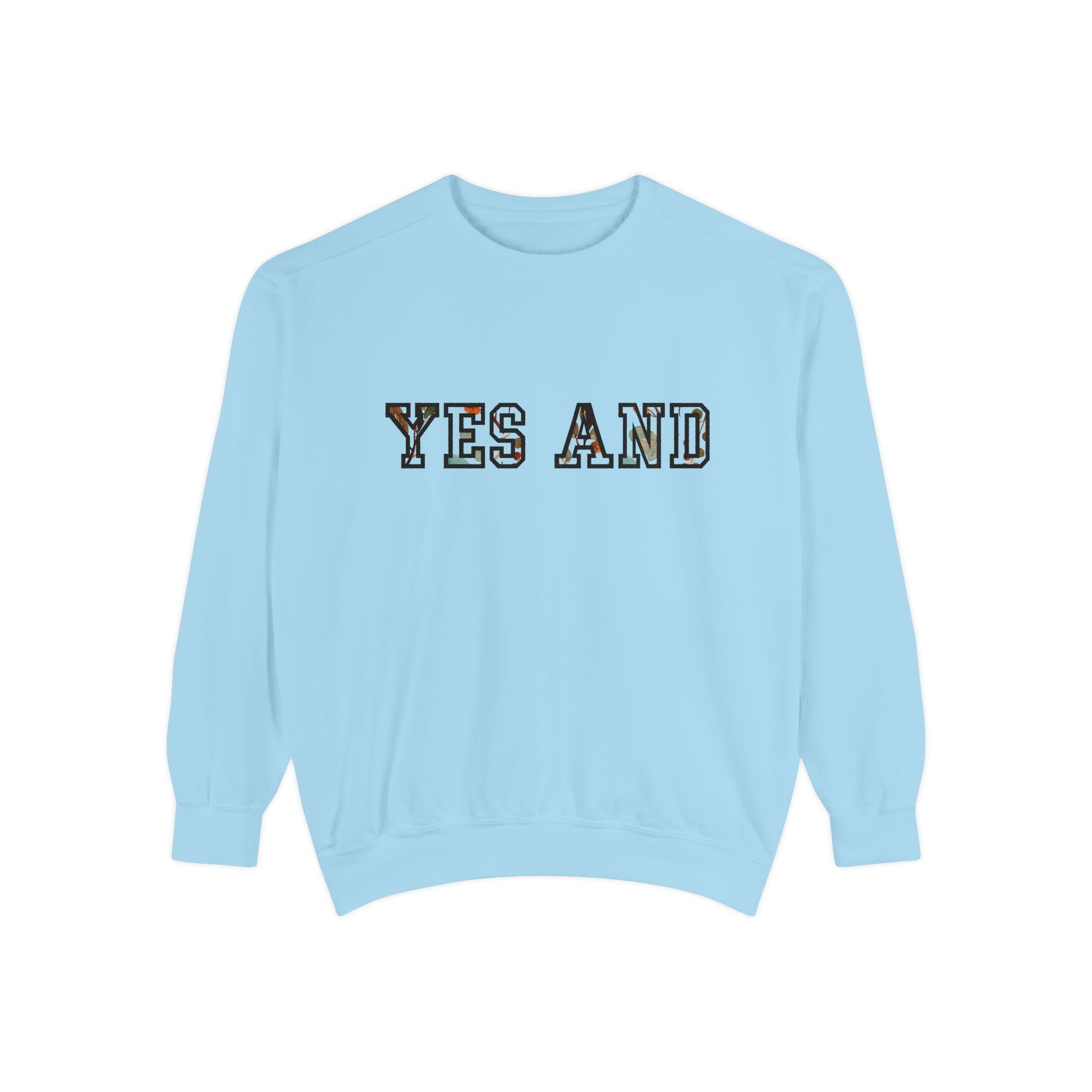 Yes and block text Sweatshirt, Comfort Colors