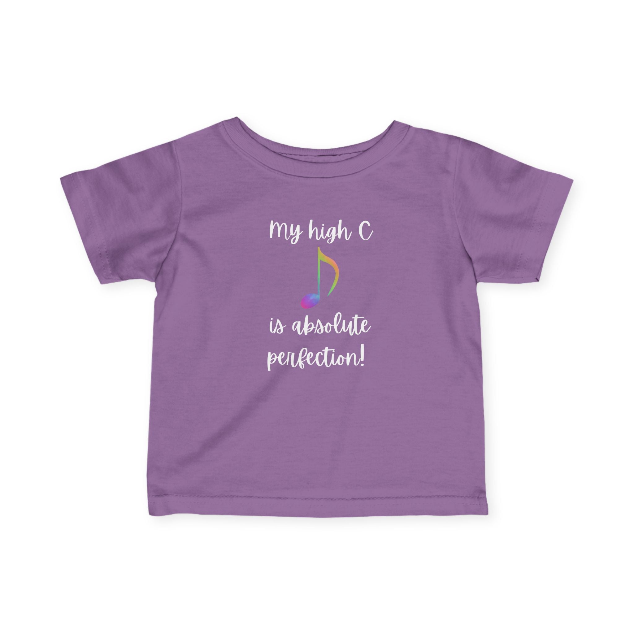 My High C is Absolute Perfection toddler Tee